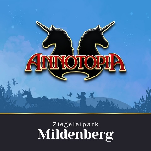 ANNOTOPIA Festival 2026 - Annotopia - Mildenberg - Zehdenick - 03.07.2026 10:00