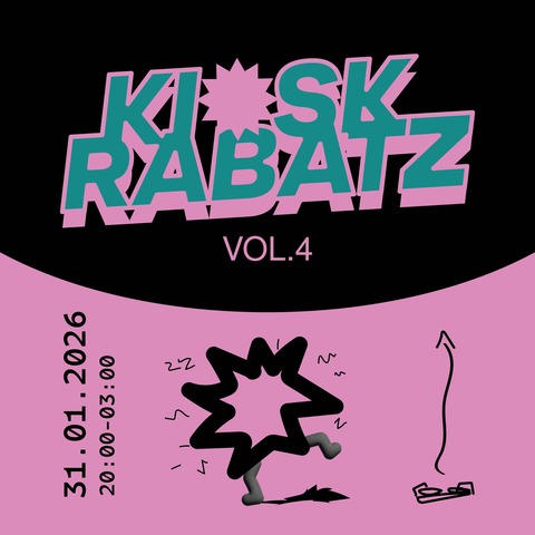 Kiosk Rabatz Vol. 4 - Konstanz - 31.01.2026 20:00