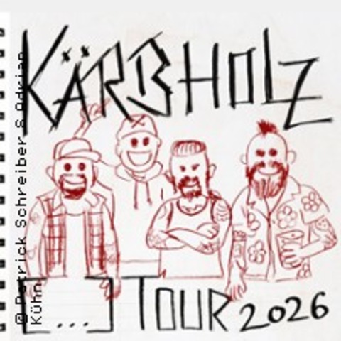 K�rbholz - Tour 2026 & Special Guest - FELDKIRCH - 30.05.2026 20:00