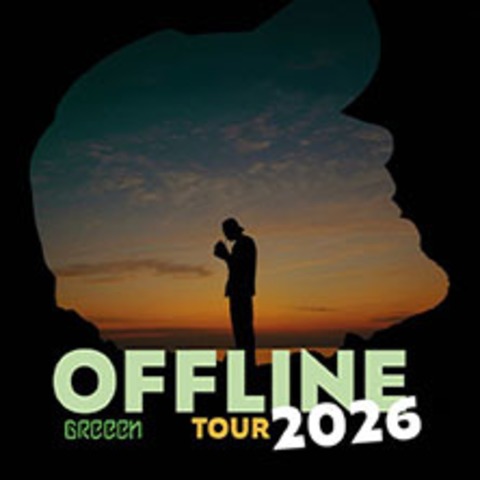 GReeeN - OFFLINE Tour 2026 - FRANKFURT - 22.05.2026 20:00