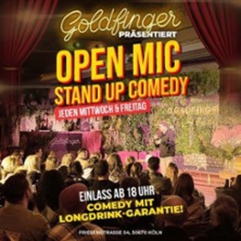Open Mic Headliner Night @ Goldfinger Club - K�LN - 20.02.2026 19:00