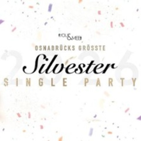 Osnabr�cks gr��te Silvester Single Party - OSNABR�CK - 31.12.2025 20:00