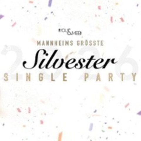 Mannheims grte Silvester Single Party - Mannheim - 31.12.2025 20:00