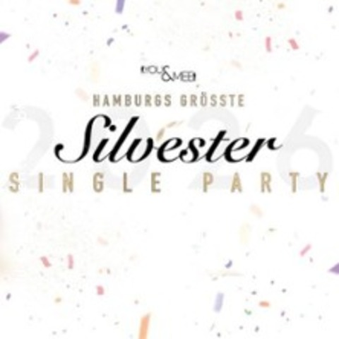 Hamburgs gr��te Silvester Single Party - HAMBURG - 31.12.2025 20:00
