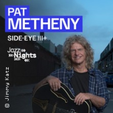 Pat Metheny – Side-Eye III+ | JazzNights 2026 - Flensburg - 06.06.2026 20:00