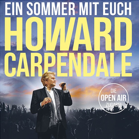 HOWARD CARPENDALE - EIN SOMMER MIT EUCH - Gie�en - 23.08.2026 19:00