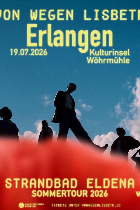Von Wegen Lisbeth - Erlangen - 19.07.2026 19:00