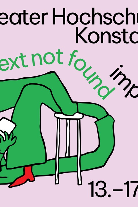 TEXT NOT FOUND! - Aber die Szene findet euch! - HTWG Theater - Konstanz - 13.01.2026 19:30