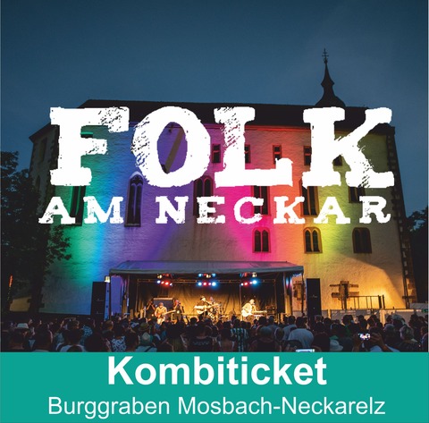 Folk am Neckar - Kombiticket - Mosbach-Neckarelz - 31.07.2026 19:00