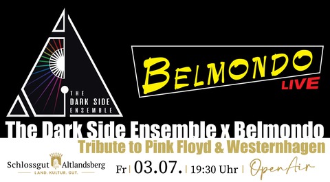 The Dark Side Ensemble x Belmondo - Tribute to Pink Floyd & Westernhagen - Altlandsberg - 03.07.2026 19:30