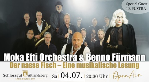 Moka Efti Orchestra & Benno F�rmann - Der nasse Fisch - Eine musikalische Lesung - Altlandsberg - 04.07.2026 20:30