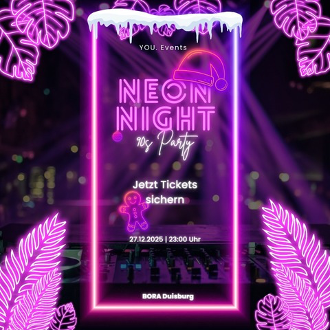 NEON NIGHT - 90's Party - Duisburg - 27.12.2025 22:00