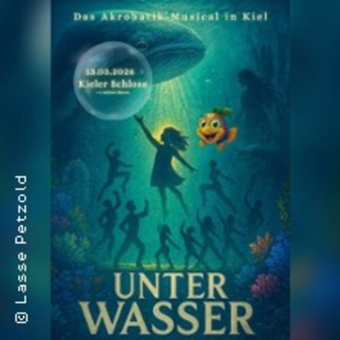 Unter Wasser - Das Akrobatik-Musical - Neum�nster - 02.05.2026 18:00