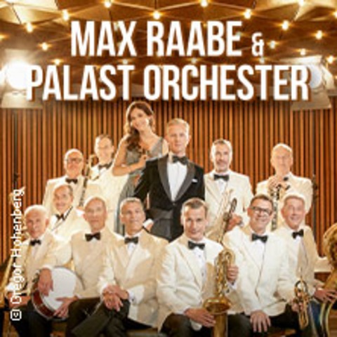 Max Raabe & Palast Orchester - Neues Programm 2027 - Berlin - 16.02.2027 20:00