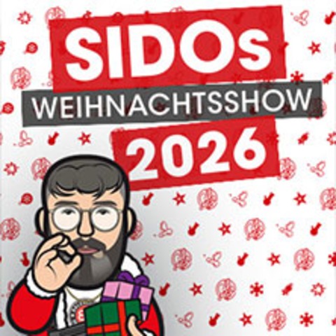 SIDO - SIDOs WEIHNACHTSSHOW 2026 - BERLIN - 06.12.2026 20:00