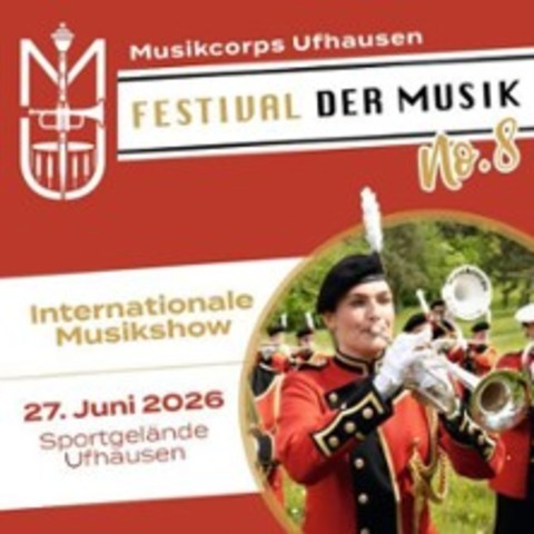 8. Festival der Musik - UFHAUSEN - 27.06.2026 18:30