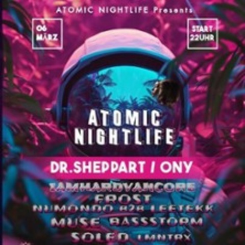 Atomic Nightlife - DORTMUND - 06.03.2026 22:00