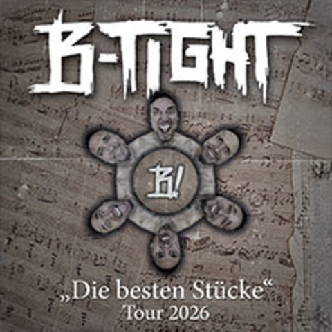 B-TIGHT - "Die besten St�cke" Tour 2026 - HAMBURG - 11.09.2026 20:00
