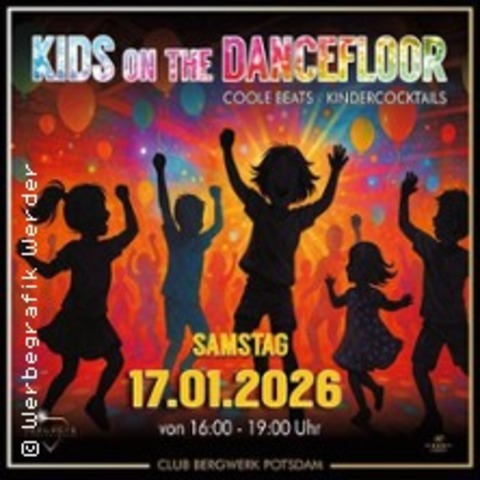 Kids on the Dancefloor XVIII - Kinderdisco - POTSDAM - 17.01.2026 16:00
