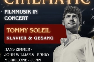 Cinematic - Filmmusik in Concert - Tommy Soleil - Klavier & Gesang