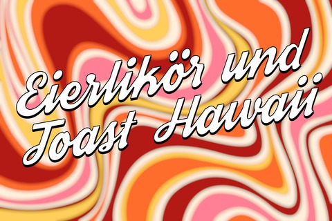 Eierlik�r und Toast Hawaii - Dortmund - 21.10.2026 19:00