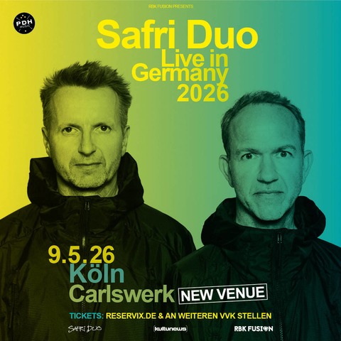 Safri Duo - Live in Germany 2026 - K�ln - 09.05.2026 20:00