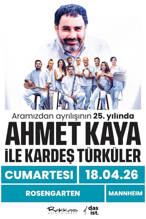 Kardes T�rk�ler - Ahmet Kaya ile Kardes T�rk�ler - Mannheim - 18.04.2026 20:30
