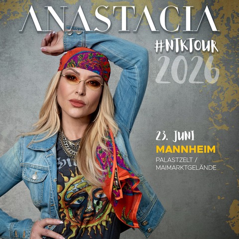 Anastacia - #NTK26 Summer Tour - Mannheim - 23.06.2026 19:00