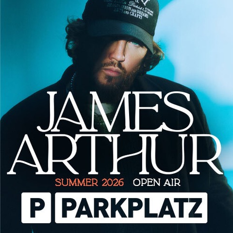 JAMES ARTHUR - PARKPLATZ - Gie�en - 20.08.2026 20:00