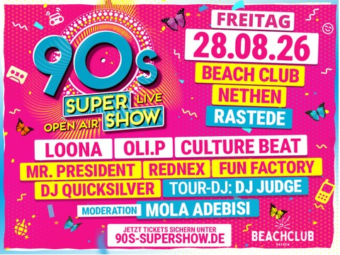 90s Super Show - Live & Open Air - RASTEDE-NETHEN - 28.08.2026 17:00