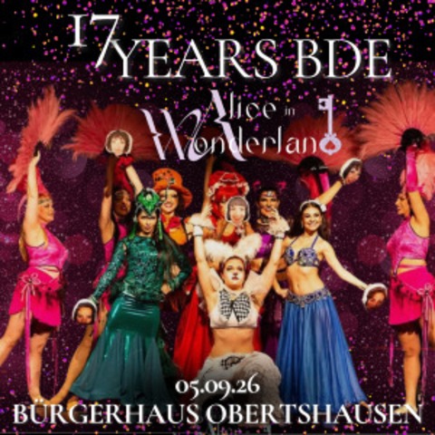 Alice in Wonderland - 17 years BDE - Jubil�umsshow 2026 - Obertshausen - 05.09.2026 20:00