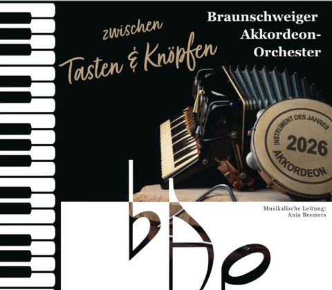 Braunschweiger Akkordeon-Orchester - Jahreskonzert „Zwischen Tasten und Kn�pfen“ - Braunschweig - 10.05.2026 17:00