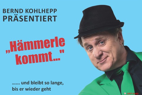 HMMERLE KOMMT - und bleibt bis er geht - Grtringen - 24.10.2026 20:00