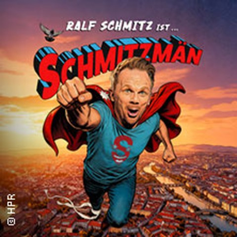 Ralf Schmitz - Schmitzm�n - Stuttgart - 21.10.2027 20:00