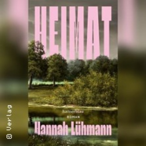 Hannah Lhmann: Heimat | Moderation: Eric Marr - WIESBADEN - 21.01.2026 19:30