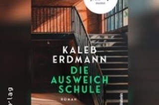 Kaleb Erdmann: Die Ausweichschule | Moderation: Fridtjof Kchemann