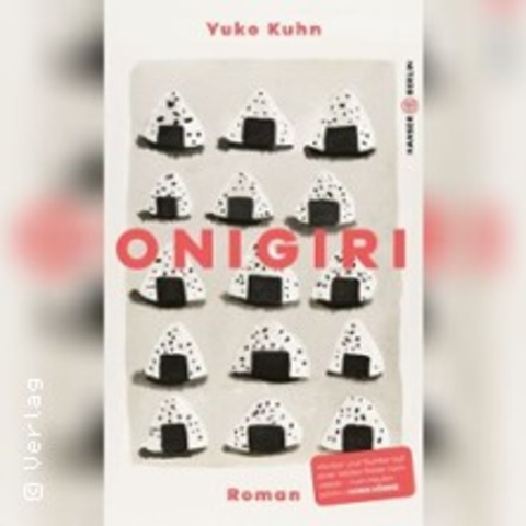 Yuko Kuhn: Onigiri - Moderation: Shirin Sojitrawalla - WIESBADEN - 17.01.2026 19:30