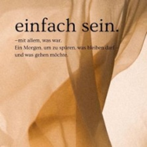 Einfach sein - mit allem, was war - T�bingen - 21.12.2025 10:00