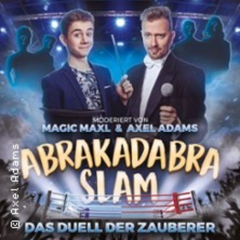 Abrakadabraslam - Das Duell der Zauberer - ABENSBERG - 24.05.2026 18:00