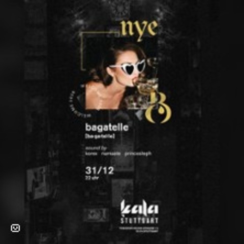 Silvesterparty NYE Bagatelle - Stuttgart - 31.12.2025 22:00