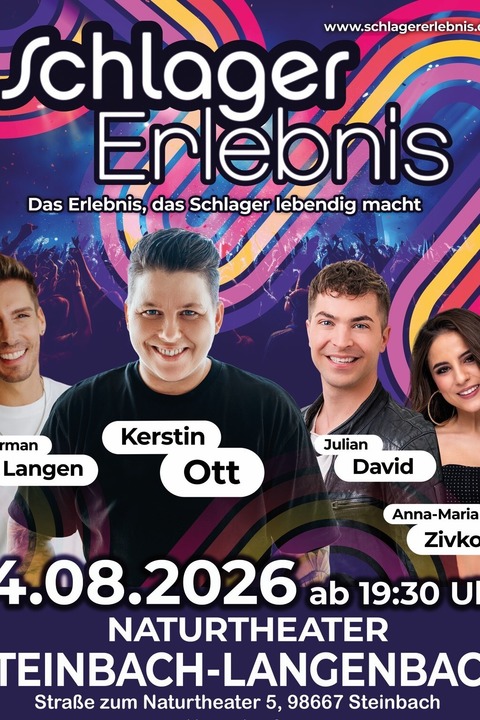 „SchlagerErlebnis“ KERSTIN OTT, Norman Langen, Anna Maria Zivkov, Julian David - Steinbach - 14.08.2026 19:30