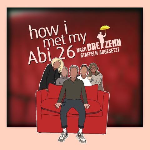 How i met my Abi - nach 13 Staffeln abgesetzt - Variet� des Abiturjahrgangs des WGMs - Meppen - 16.01.2026 20:00