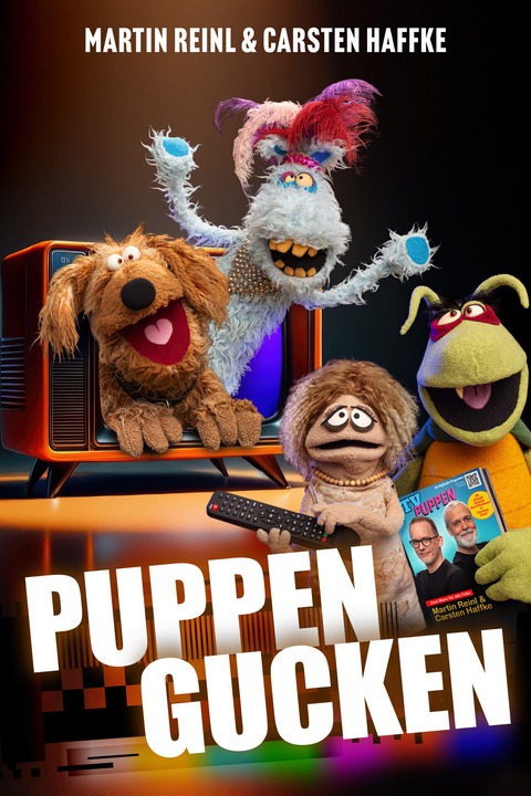 Unter Puppen: Martin Reinl & Carsten Haffke - PUPPEN GUCKEN - Leverkusen - 29.01.2027 20:00