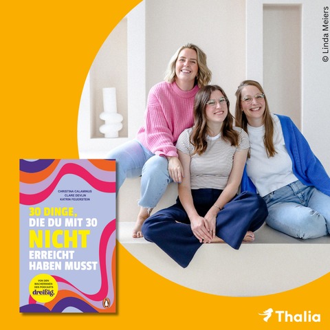 „Mit 30? Muss ich nicht“ - Live Booktalk mit Christina Calaminus, Clare Devlin, Katrin Feuerstein - Hamburg - 29.01.2026 20:15