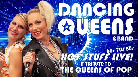 DANCING QUEENS & Band - HOT STUFF - Live! 60s 70s 80s | A Tribute to the Queens of Pop - T�bingen - 16.01.2026 20:30