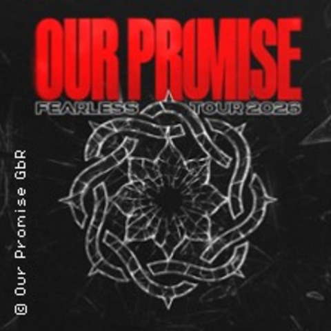 Our Promise - Fearless Tour 2026 - Stuttgart - 07.11.2026 19:30