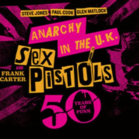 Sex Pistols feat. Frank Carter & Special Guest - M�NCHEN - 06.07.2026 19:00