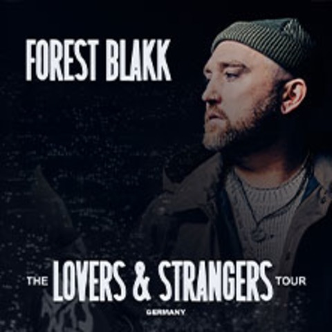Forest Blakk - The Lovers & Strangers Tour - HAMBURG - 24.05.2026 20:30