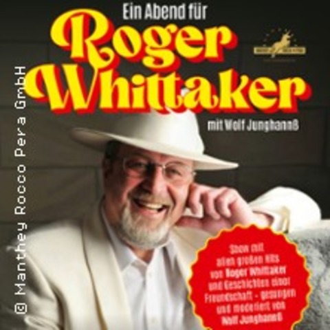 Ein Abend f�r Roger Whittaker - Die B�hnenshow mit allen seinen gro�en Hits - BALLENSTEDT - 14.02.2026 19:30