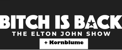 Tribute to Elton John + Kornblume - Musik vom feinsten... - Battenberg (Eder) - 07.11.2026 20:00